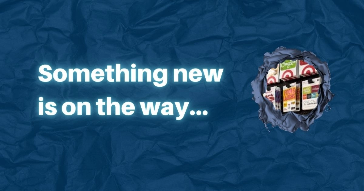 Something new is on the way